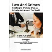 Satyam Law International's Law and Crimes: Relating to Working Women in India and Around The World by Dr. Ansari Zartab Jabeen, Dr. Shahista Salimkhan Inamdar